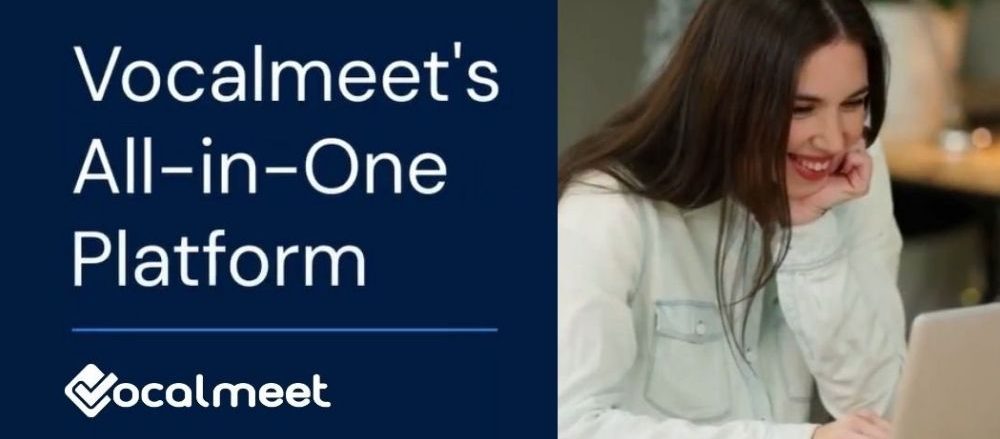 Vocalmeet's All-in-One Platform